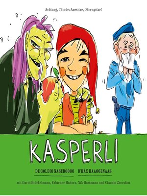cover image of Kasperli, De goldig Naseböögg / D'Häx Haaggenaas